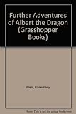 Further adventures of Albert the Dragon