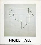 Nigel Hall : sculpture and drawings 1974-1980 : a Ceolfrith Gallery touring exhibition organised in collaboration with Annely Juda Fine Art, London