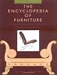 The Encyclopedia of Furniture: Third Edition - Completely Revised