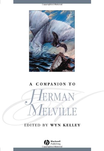 A Companion to Herman Melville (Blackwell Companions to Literature and Culture)