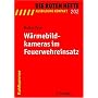 W�rmebildkameras im Feuerwehreinsatz von Markus Pulm