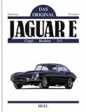 Jaguar E. Das Original: Coupe Roadster 2 + 2