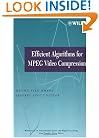 Efficient Algorithms for MPEG Video Compression