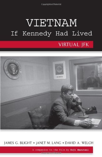 Vietnam If Kennedy Had Lived : Virtual JFK