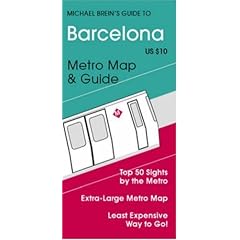 City Guide to Barcelona by Metro (Michael Brein's Travel Guides): Metro Map and Guide