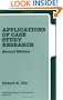 Applications of Case Study Research Second Edition (Applied Social Research Methods Series Volume 34)