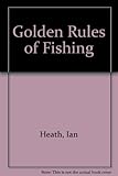 The golden rules of fishing