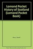 The Lomond pocket history of Scotland