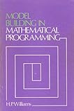 Model building in mathematical programming