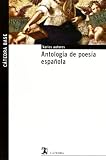 Antologia de Poesia Espanola (Catedra Base) (Spanish Edition)