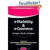 E-marketing & e-commerce - Concepts, outils, pratiques