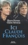Ici Claude Fran�ois