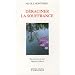 D�raciner la souffrance : Traverser la vie avec l�g�ret� et libert�