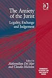 The anxiety of the jurist : legality, exchange and judgement