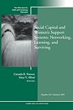Social capital and women's support systems : networking, learning, and surviving