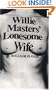 Willie Masters' Lonesome Wife (American Literature Series)