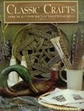 Classic crafts : a practical compendium of traditional skills