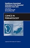 Healthcare associated infections in the neonatal intensive care unit