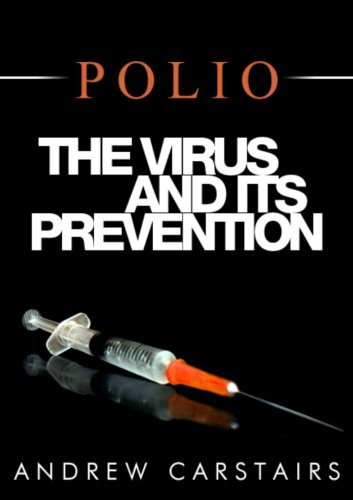 Polio: The Virus and Its Prevention