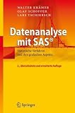 Datenanalyse mit SAS&reg;: Statistische Verfahren und ihre grafischen Aspekte - Walter Kr&auml;mer, Olaf Schoffer, Lars Tschiersch