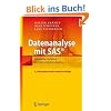 Datenanalyse mit SAS�: Statistische Verfahren und ihre grafischen Aspekte