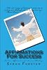 Affirmations for Success - Postive Affirmations for Success Thinking (Positive Affirmations for Personal Development)