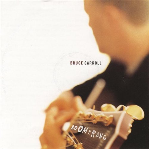Bruce Carroll - Boomerang - Zortam Music