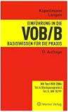 Einführung in die VOB/B: Basiswissen für die Praxis