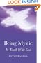 Being Mystic: In Touch With God
