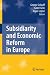 Subsidiarity and Economic Reform in Europe Subsidiarity and Economic Reform in Europe