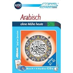 Assimil. Arabisch ohne M�he. Multimedia-Classic. Lehrbuch + 4 Audio-CDs, 180 Min. Tonaufnahmen