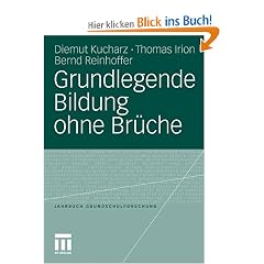 Grundlegende Bildung ohne Br�che (Jahrbuch Grundschulforschung)