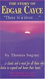 Story of Edgar Cayce: There Is a River