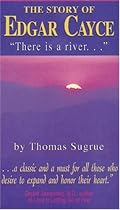 Story of Edgar Cayce: There Is a River
