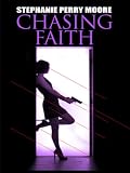 Chasing Faith (Thorndike Press Large Print African American Series)