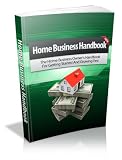 41mTziSuhPL. SL160  internet home business: Home Business Handbook   How to Start a Home Business FAST!