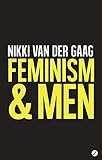 Feminism and men : Nikki van der Gaag