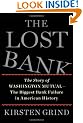 The Lost Bank: The Story of Washington Mutual-The Biggest Bank Failure in American History