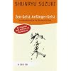 Zen-Geist, Anf�nger-Geist: Unterweisungen in Zen-Meditation (HERDER spektrum)