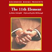 The 11th Element: The Key to Unlocking Your Master Blueprint for Wealth and Success | [Robert Scheinfeld]