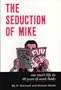 The Seduction Of Mike