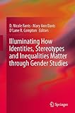 Illuminating how identities, stereotypes and inequalities matter through gender studies