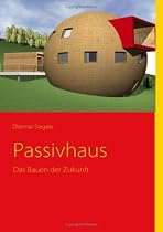 Passivhaus - Das Bauen der Zukunft