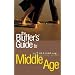 The Bluffer's Guide to Middle Age (Bluffer's Guides)