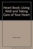The heart book : living well and taking care of your heart