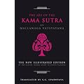 The Art of the Kama Sutra: The New Illustrated Edition of the Classic Indian Guide to Sexual Pleasure