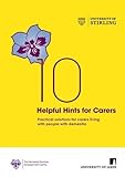 10 helpful hints for carers : practical solutions for carers living with people with dementia