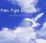 Pan Pipe Dreams