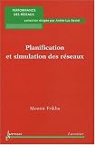 Planification et simulation des r�seaux