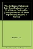 Geology of the Woodbridge and Felixstowe district : a brief explanation of the geological map sheets 208 and 225 Woodbridge and Felixstowe